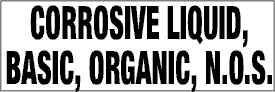 7.5" x 2.5"  Corrosive Liquid, Basic, Organic, N.O.S.