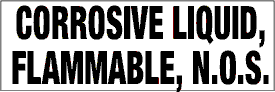 7.5" x 2.5"  Corrosive Liquid, Flammable, N.O.S.