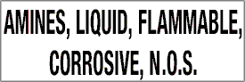 7.5" x 2.5"  Amines, Liquid, Flammable, Corrosive, N.O.S.