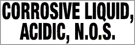 7.5" x 2.5"  Corrosive Liquid, Acidic, N.O.S.